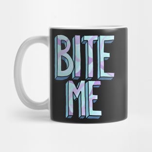 BITE ME - Funny meme Mug